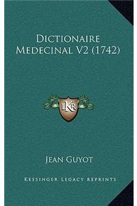 Dictionaire Medecinal V2 (1742)