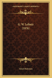 G. W. Leibniz (1876)