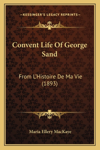Convent Life Of George Sand