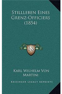 Stillleben Eines Grenz-Officiers (1854)