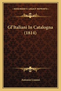 Gl'italiani in Catalogna (1814)