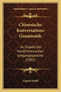 Chinesische Konversations Grammatik