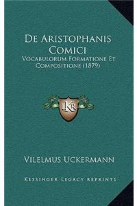 De Aristophanis Comici