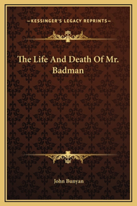 The Life And Death Of Mr. Badman
