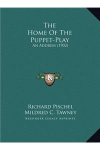 The Home Of The Puppet-Play