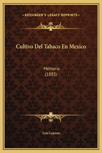Cultivo Del Tabaco En Mexico