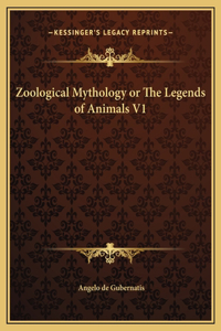 Zoological Mythology or The Legends of Animals V1