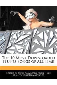 Top 10 Most Downloaded iTunes Songs of All Time