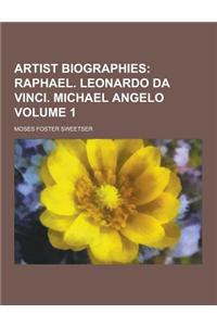 Artist Biographies Volume 1