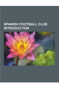 Spanish Football Club Introduction