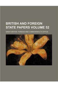 British and Foreign State Papers Volume 52