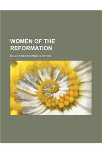 Women of the Reformation