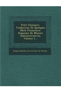 Petit Glossaire, Traduction de Quelques Mots Financiers