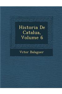 Historia de Catalu A, Volume 6