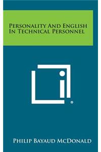 Personality and English in Technical Personnel