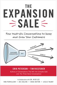 The Expansion Sale: Four Must-Win Conversations to Keep and Grow Your Customers