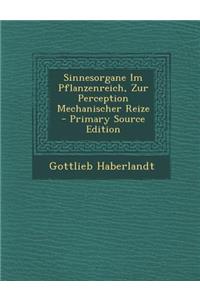 Sinnesorgane Im Pflanzenreich, Zur Perception Mechanischer Reize