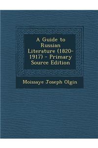 Guide to Russian Literature (1820-1917)