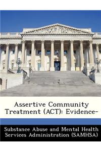 Assertive Community Treatment (ACT)
