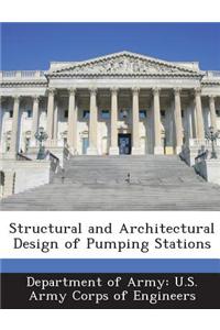 Structural and Architectural Design of Pumping Stations