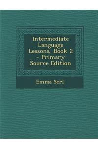 Intermediate Language Lessons, Book 2