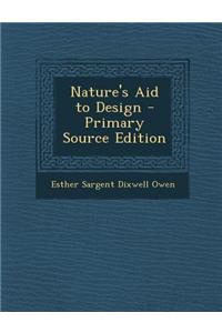 Nature's Aid to Design