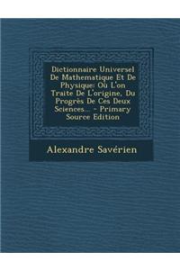 Dictionnaire Universel de Mathematique Et de Physique