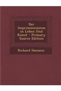 Der Impressionismus in Leben Und Kunst