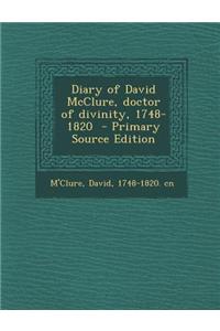 Diary of David McClure, Doctor of Divinity, 1748-1820