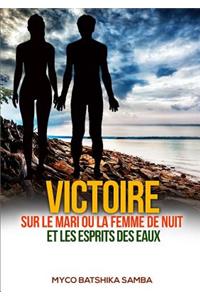 Victoire Sur Les Maris Ou Femmes de Nuit Et Les Esprits Des Eaux