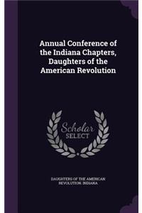 Annual Conference of the Indiana Chapters, Daughters of the American Revolution