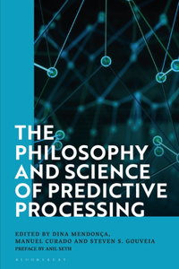 Philosophy and Science of Predictive Processing