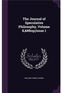 The Journal of Speculative Philosophy, Volume 8, Issue 1
