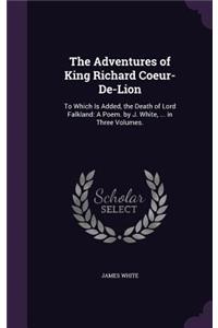 The Adventures of King Richard Coeur-De-Lion