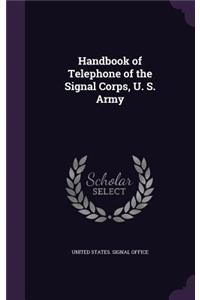 Handbook of Telephone of the Signal Corps, U. S. Army