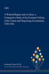 A Warlord Regime and a Colony