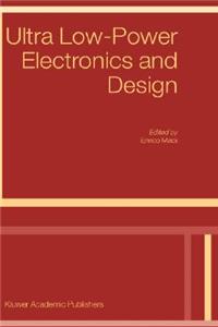 Ultra Low-Power Electronics and Design