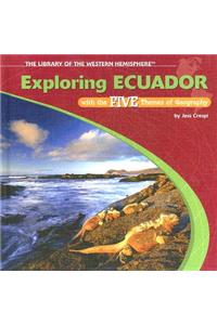 Exploring Ecuador with the Five Themes of Geography