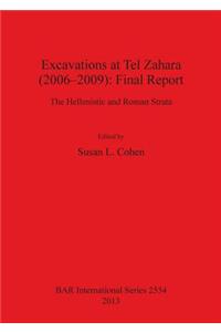 Excavations at Tel Zahara (2006-2009)