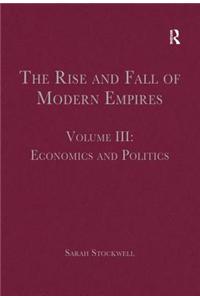 The Rise and Fall of Modern Empires, Volume III