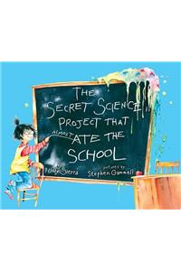 Secret Science Project That Almost Ate the School
