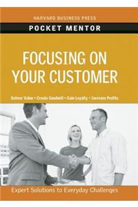Focusing on Your Customer