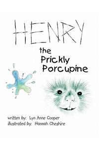Henry the Prickly Porcupine