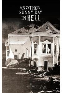 Another Sunny Day in Hell