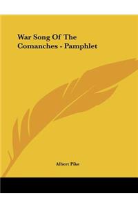 War Song of the Comanches - Pamphlet