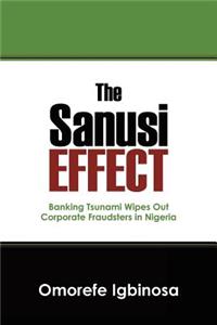 Sanusi Effect: Banking Tsunami Wipes out Corporate Fraudsters in Nigeria