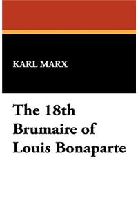 The 18th Brumaire of Louis Bonaparte