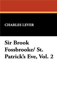 Sir Brook Fossbrooke/ St. Patrick's Eve, Vol. 2