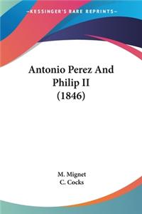 Antonio Perez And Philip II (1846)