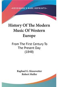 History of the Modern Music of Western Europe